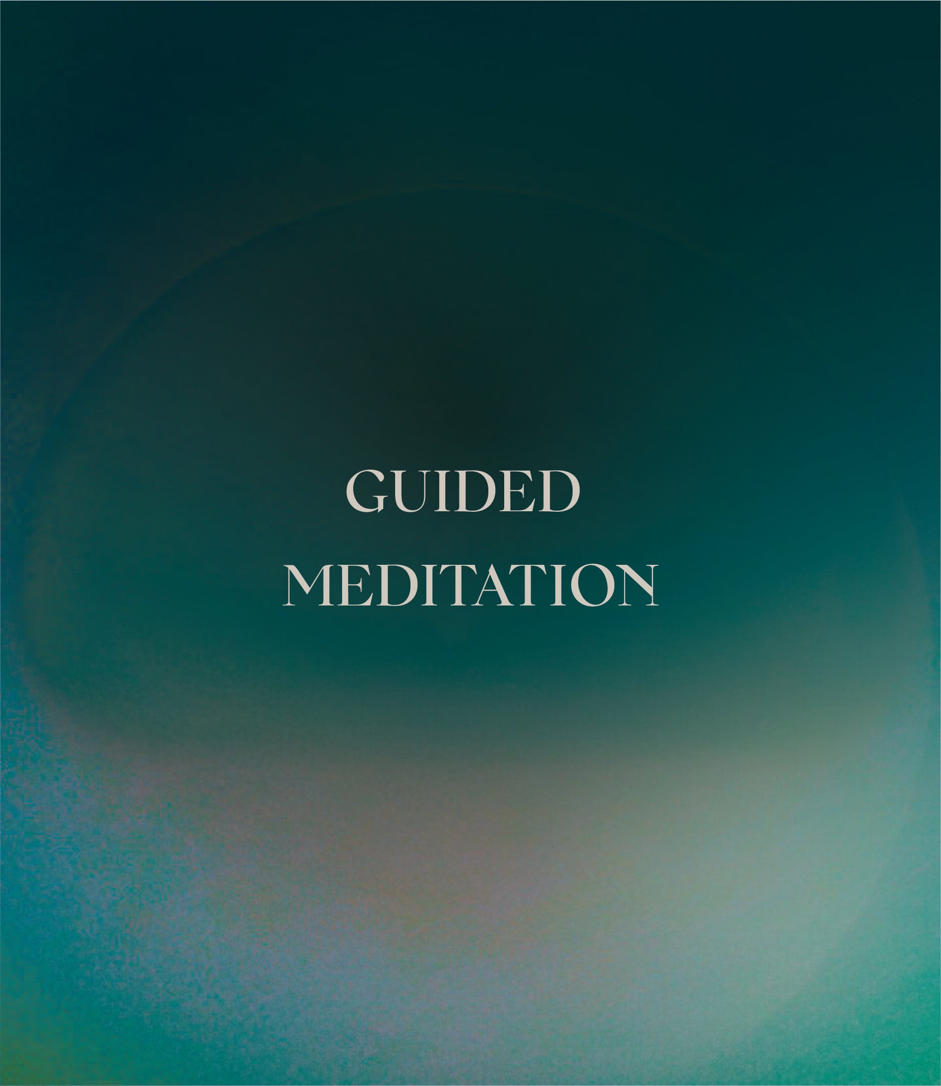 Guided Meditation
